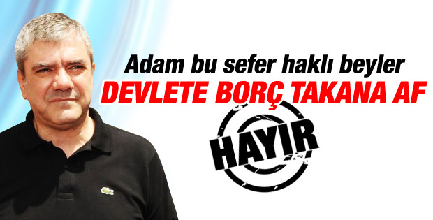 Yılmaz Özdil'in vergi affı isyanı