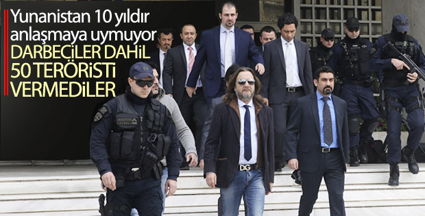 Yunanistan 10 yıldır Türkiye'ye terörist iade etmiyor