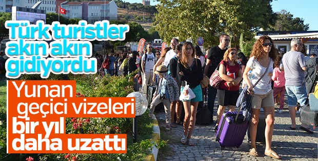 Yunanistan geçici vizeleri bir yıl uzattı