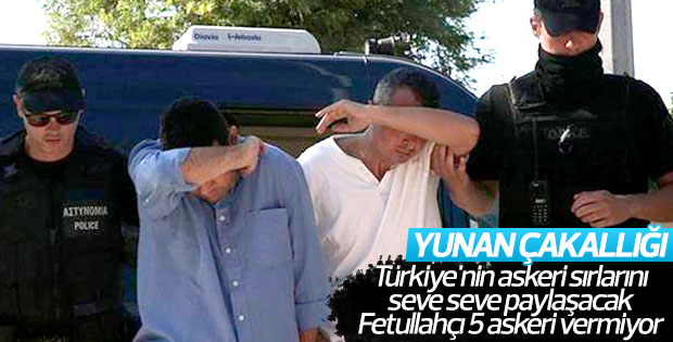 Yunanistan 5 darbeciyi iade etmiyor