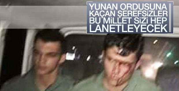Yunanistan'a kaçan darbeci askerler