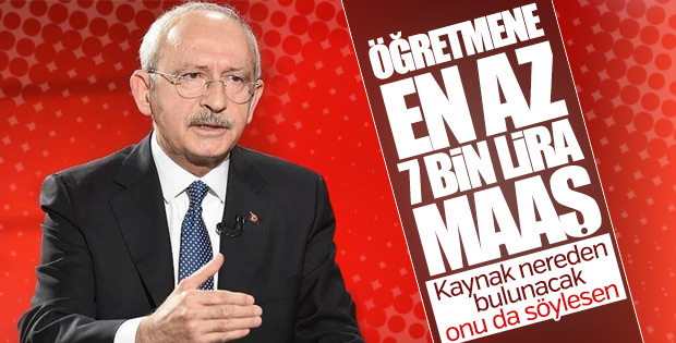 Kılıçdaroğlu: Öğretmenlere 7 bin lira maaş verelim
