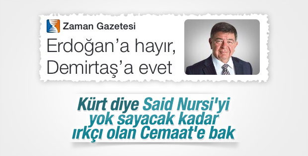 Cemaat açık açık Demirtaş'ı destekliyor