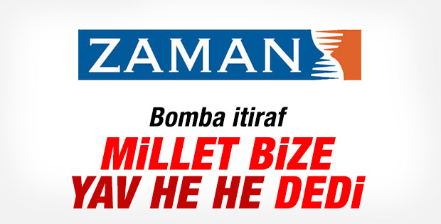 Zaman yazarı Alkan: Millet bize gülüp yav he he dedi