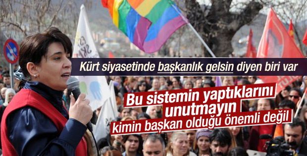 Leyla Zana'dan Erdoğan'a başkanlık desteği