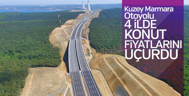Kuzey Marmara Otoyolu konut fiyatlarını artırdı