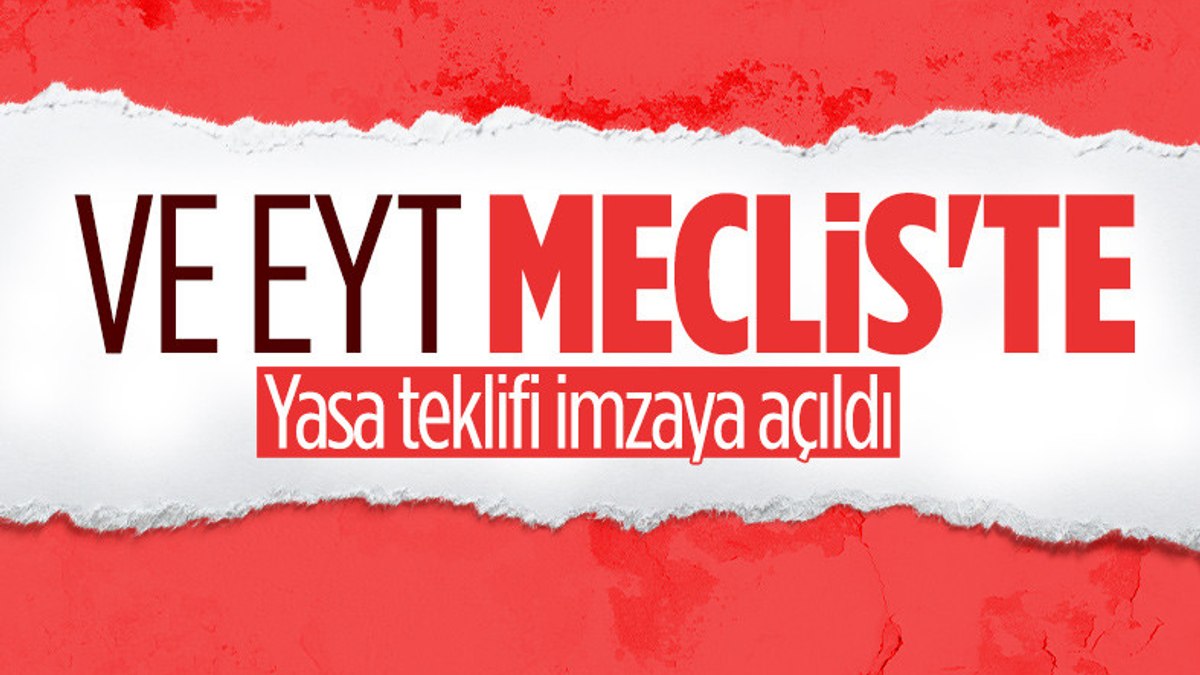 EYT Düzenlemesi Meclis'te