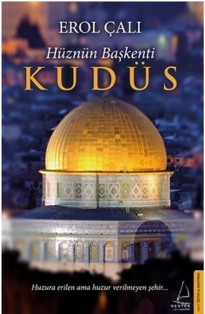 Erol Çallı'nın 'Hüznün Başkenti Kudüs' kitabı çıktı
