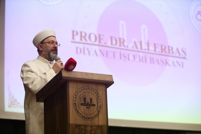 Diyanet İşleri Başkanı Ali Erbaş: Aile kurumunu korumak için gayret göstermek zorundayız